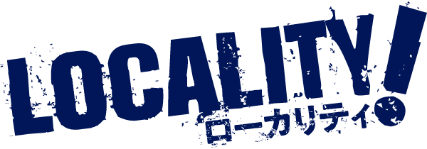 LOCALITY!ローカリティ